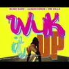 About Wuk It Up Song