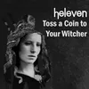 About Toss a Coin to Your Witcher Song