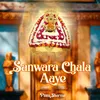About Sanwara Chala Aaye Song