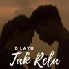 About Tak Rela Song
