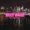 About Bruce Wayne Song