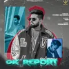 About OK REPORT Song