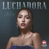 About LUCHADORA Song