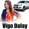 About Vigo Dalay Song