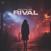 About Rival Song