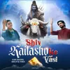 About Shiv Kailasho ke Wasi Song