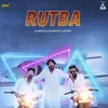 About Rutba Song