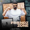 About Freindz Zone Song