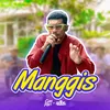 About Manggis Song