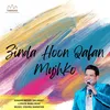 About Zinda Hoon Qafan Mujhko Song