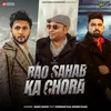 About Rao Sahab Ka Chora Song
