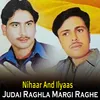 Judai Raghla Margi Raghe