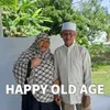 Happy Old Age