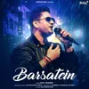 About Barsatein Song