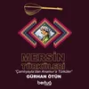 Mersin Türküsü (Mersinliyiz Mersinli)