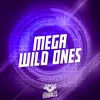 MEGA WILD ONES