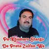 About Pa Khumaro Stargo De Prata Zulfan We Song