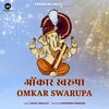 About Omkar Swarupa Song