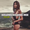 KELENG KELENG MIX