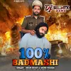 100% Badmashi