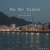 About No No Disco Song
