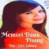 About Memori Daun Pisang Song