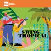 Swing Tropicàl
