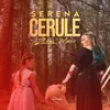 About Cerule Song