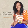About NIENDA NGUTHAITHE Song