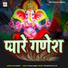 About Pyare Ganesh Song
