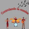 About Controlando La Cumbia Song