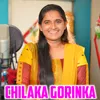 About Chilaka Gorika Song