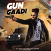 About Gun Gaadi Song