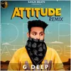 About Attitude Remix Song