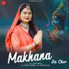 About Makhana Da Chor Song