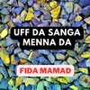 About Uff Da Sanga Menna Da Song