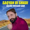 About Saqyan Di Shadi Song