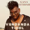 About Vendanda Tidol Song