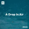 A Drop In Air