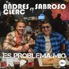About Es Problema Mío Song