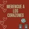 About Merengue a los corazones Song