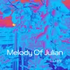 Melody Of Julian