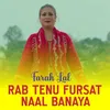 Rab Tenu Fursat Naal Banaya