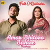 About Amar Bhitoro Bahire Mashup Song