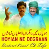 About Hoyian Ne Degraan Song