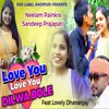 About Love you Love You Dilwa Bole Song