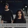 Ki Kothai Cholo