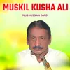 About Muskil kusha ali Song