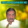 About Sadiyan Duawan Nei Song
