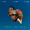 About Best We Can Song